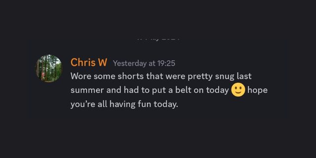 Chris W: needing a belt for shorts that were snug last summer