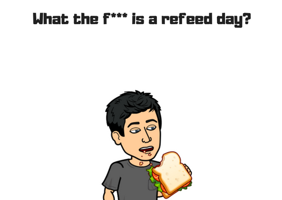 What is a Refeed Day and do I Need One?