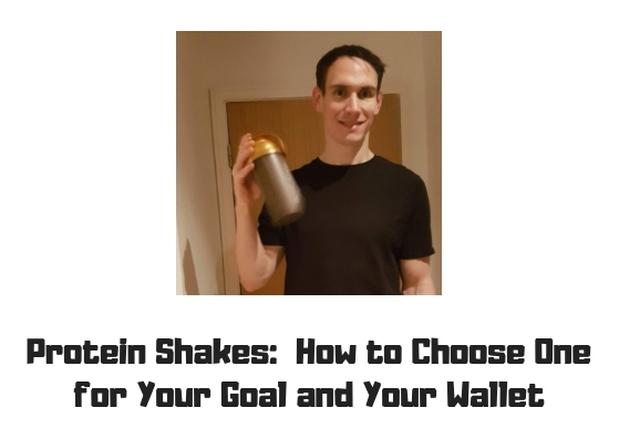 The Best Way to Choose a Protein Shake or other Protein Supplement