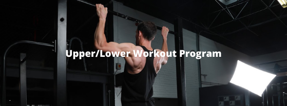 Upper/Lower Workout Plan – The Perfect Program for Intermediate Lifters
